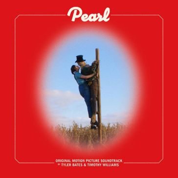 Pearl (original motion picture soundtrac TYLER/TIMOTHY BATES