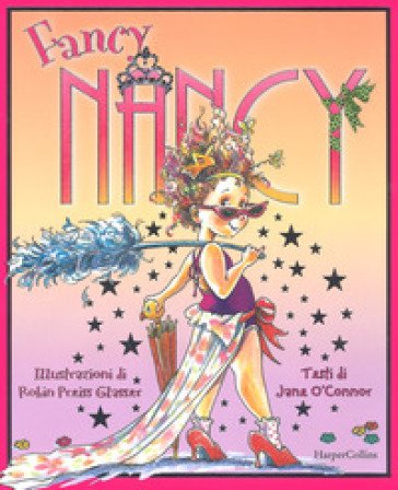 Fancy Nancy. Ediz. a colori Jane O'Connor