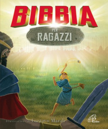 Bibbia per ragazzi. Ediz. illustrata Melissa Alex