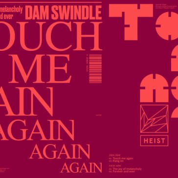 Touch me again ep DAM SWINDLE