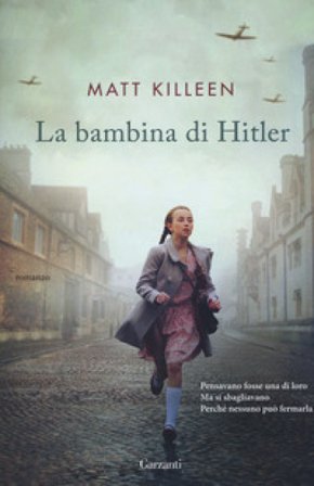 La bambina di Hitler Matt Killeen