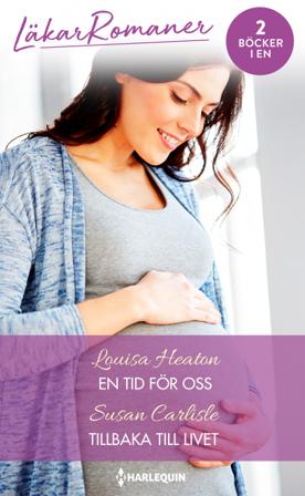 En tid för oss ; Tillbaka till livet - Bok av Susan Carlisle & Louisa Heaton - Häfte