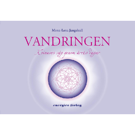 Vandringen : kvinnors väg genom årets dagar 9789185127580