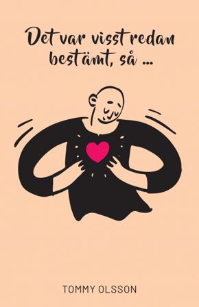 Det var visst redan bestämt så - Bok av Tommy Olsson - Häfte