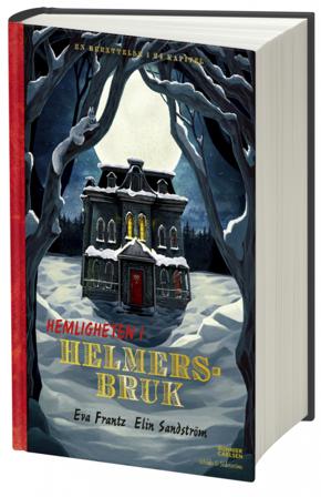 Hemligheten i Helmersbruk - Bok av Eva Frantz - Inbunden