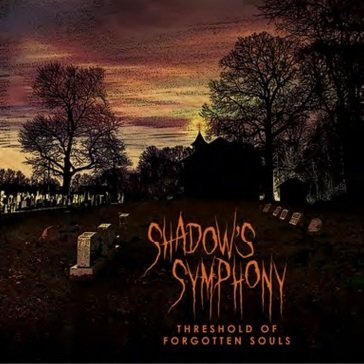 Threshold of forgotten souls SHADOW'S SYMPHONY