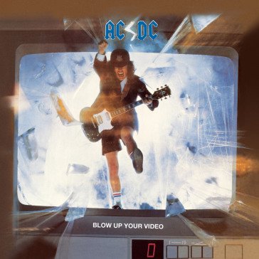Blow up your video Ac/Dc