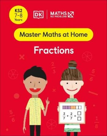 Maths ¿ No Problem! Fractions, Ages 7-8 (Key Stage 2)