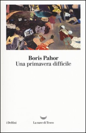 Una primavera difficile Boris Pahor