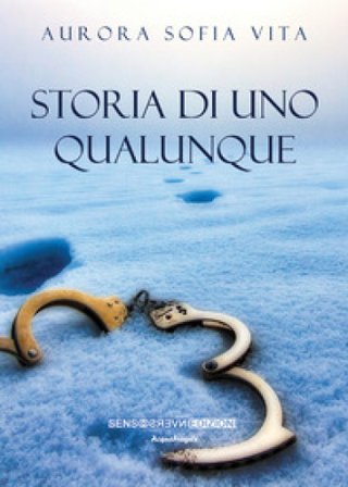 Storia di uno qualunque Aurora Sofia Vita