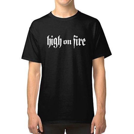 High on Fire T-shirt