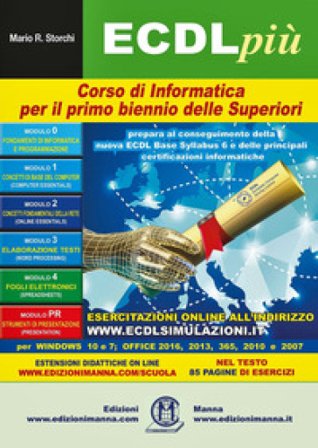 ECDL più. Corso di informatica. Per il primo biennio delle Scuole superiori. Con espansione online Mario R. Storchi