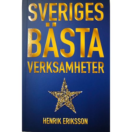 Sveriges bästa verksamheter 9789189013605
