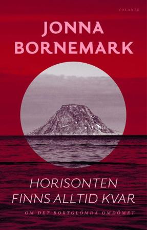 Horisonten finns alltid kvar – Om det bortglömda omdömet, ISBN: 9789189043282