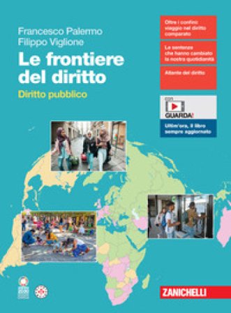 Le frontiere del diritto. Diritto pubblico. Per le Scuole superiori. Con espansione online Francesco Palermo