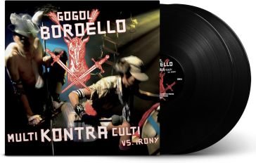 Multi kontra culti vs irony Gogol Bordello