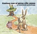 Kaninen som så gärna ville somna : en annorlunda godnattsaga - Ljudbok av Carl-Johan Forssén Ehrlin - CD