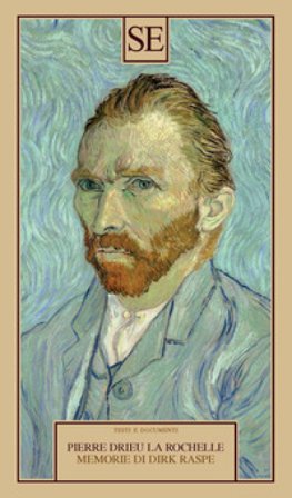 Memorie di Dirk Raspe Pierre Drieu La Rochelle