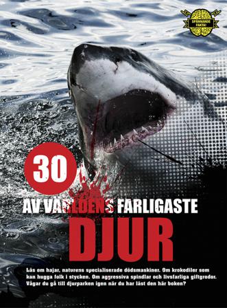 30 av världens farligaste djur - Bok av Helgi Hrafn Gudmundsson - Inbunden