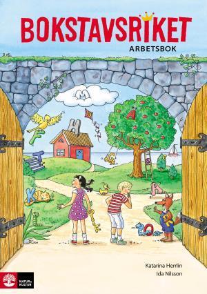 Bokstavsriket/Arbetsbok - Bok av Katarina Herrlin & Ida Nilsson - Häfte