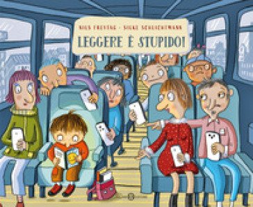 Leggere è stupido! Nils Freytag