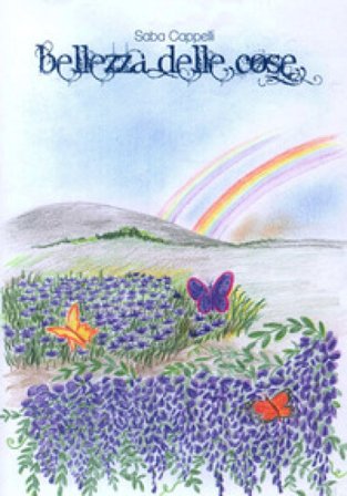 Bellezza delle cose Saba Cappelli
