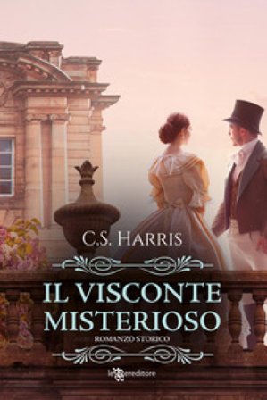 Il visconte misterioso. Sebastian St. Cyr. Vol. 2 C. S. Harris