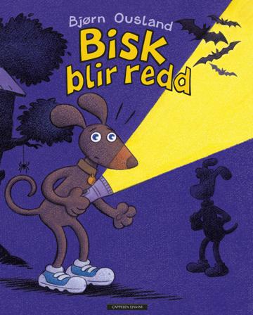 Bisk blir redd - Bok av Bjørn Ousland - Hardback