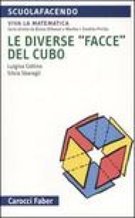 Le diverse «facce» del cubo Luigina Cottino