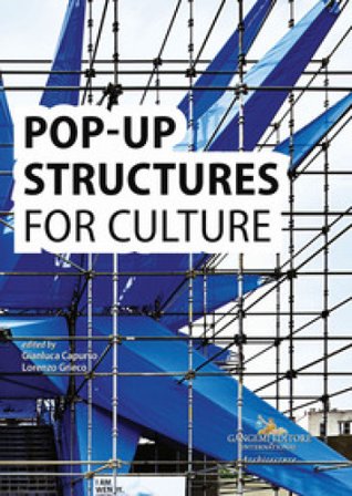 Pop-up structures for culture. Analysis and documentation for the sustainability of the future