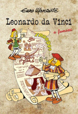 Leonardo da vinci. A fumetti Enzo Marciante