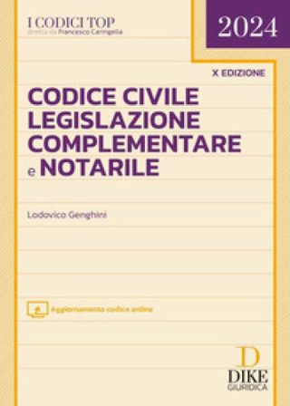 Codice civile, legislazione complementare e notarile. Con espansione online Lodovico Genghini