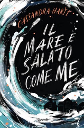 Il mare è salato come me Cassandra Hartt