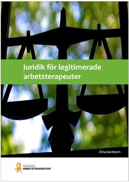 Juridik för legitimerade arbetsterapeuter, ISBN: 9789187837579