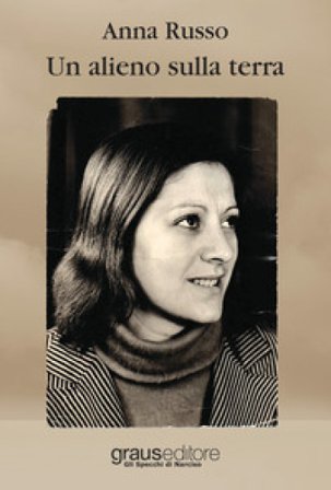 Un alieno sulla terra Anna Russo