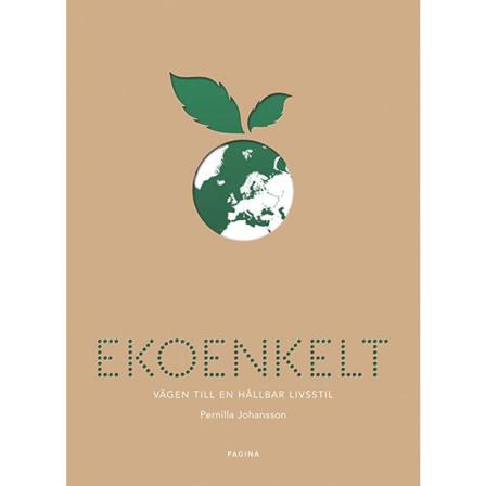 Ekoenkelt : vägen till en hållbar livsstil 9789163611292