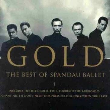 Gold the best of spandau ballet Spandau Ballet