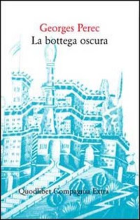 La bottega oscura. 124 sogni Georges Perec