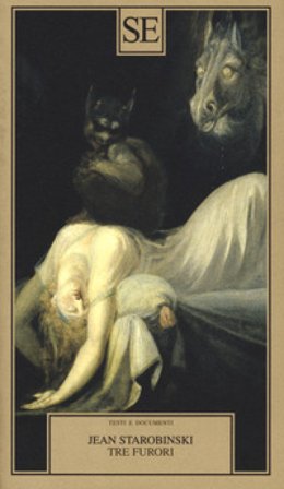 Tre furori Jean Starobinski