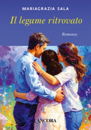 Il legame ritrovato Mariagrazia Sala