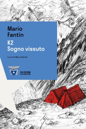 K2. Sogno vissuto Mario Fantin