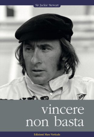 Vincere non basta Jackie Stewart