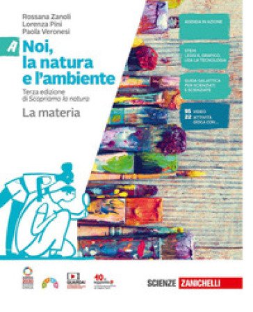 Noi, la natura e l'ambiente. Per la Scuola media. Con Contenuto digitale (fornito elettronicamente). Vol. A-B-C-D: La materia-I viventi-Il corpo umano