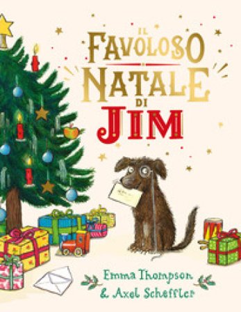 Il favoloso Natale di Jim. Ediz. a colori Emma Thompson