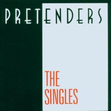 Best of (the singles) Pretenders
