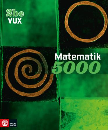 Matematik 5000 Kurs 2bc Vux Lärobok - Bok av Lena Alfredsson, Patrik Erixon, m.fl. - Häftad