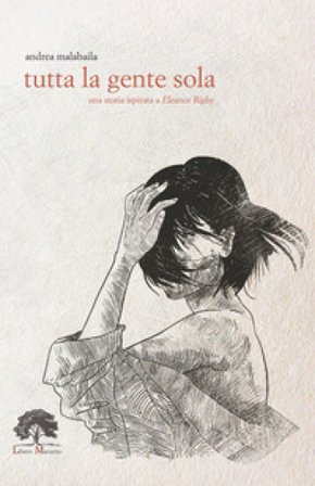 Tutta la gente sola. Ediz. limitata. Con incenso, the, segnalibro Andrea Malabaila