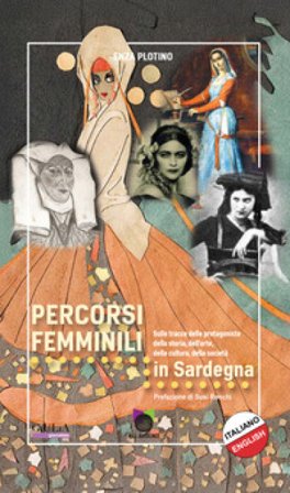 Percorsi femminili in Sardegna. Ediz. italiana e inglese Enza Plotino