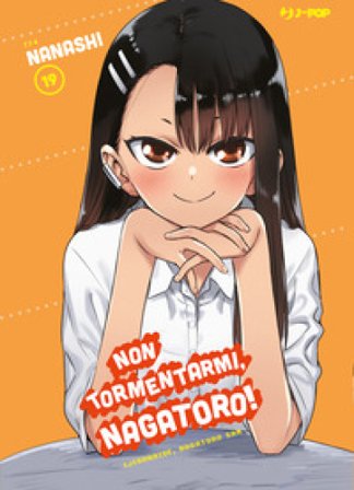 Non tormentarmi, Nagatoro!. Vol. 19 Nanashi