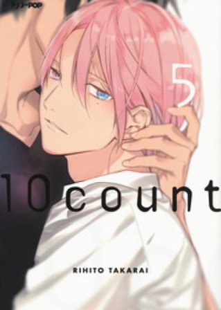 Ten count. Vol. 5 Rihito Takarai